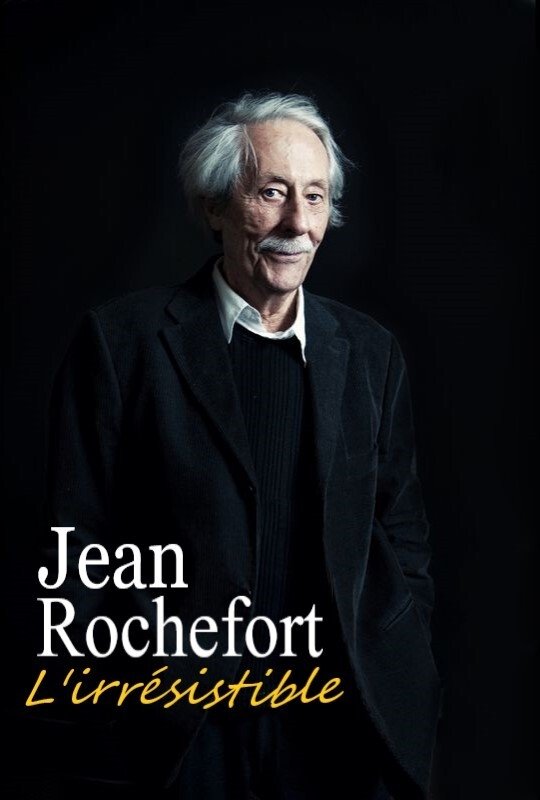 Постер Jean Rochefort, l'irrésistible